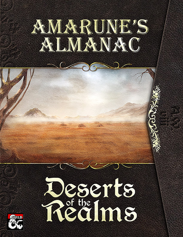Amarune's Almanac - Deserts of the Realms by Steve Fidler and others for Vorpal Dice Press